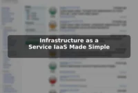 Infrastructure as a Service (IaaS) Made Simple