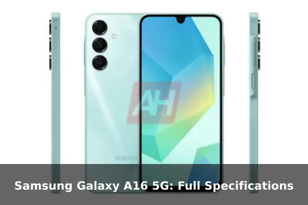 Samsung Galaxy A16 5G: Full Specifications