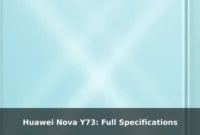 Huawei Nova Y73: Full Specifications
