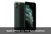 Apple iPhone 11: Full Specifications Apple iPhone 11: Full Specifications