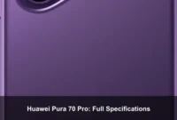 Huawei Pura 70 Pro: Full Specifications