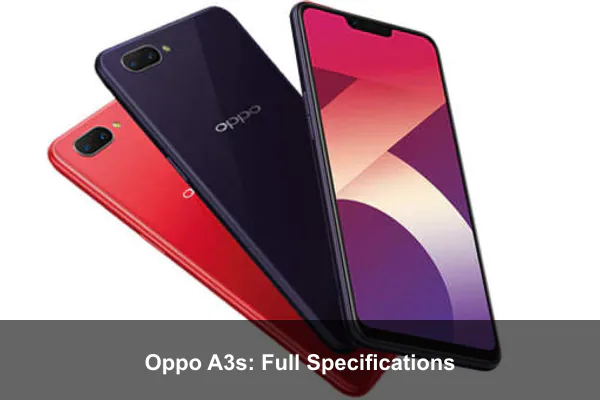 Oppo A3s: Full Specifications