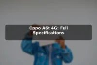 Oppo A6t 4G: Full Specifications