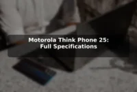 Motorola Think Phone 25: Full Specifications