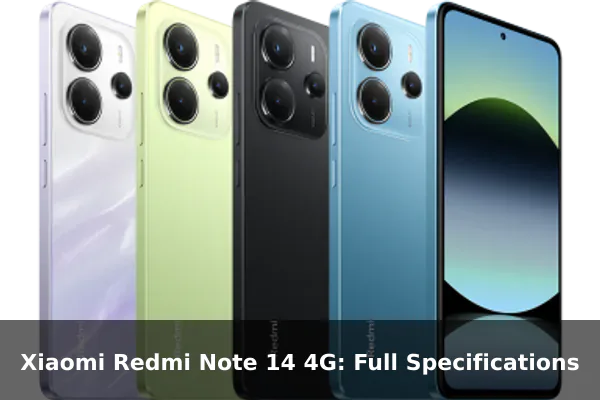 Xiaomi Redmi Note 14 4G: Full Specifications