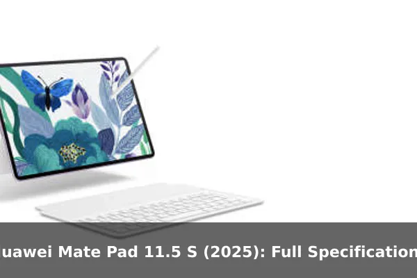 Huawei Mate Pad 11.5 S (2025): Full Specifications