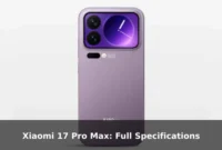 Xiaomi 17 Pro Max: Full Specifications