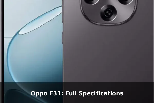 Oppo F31: Full Specifications