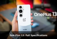 One Plus 13: Full Specifications One Plus 13: Full Specifications