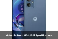 Motorola Moto G54: Full Specifications Motorola Moto G54: Full Specifications