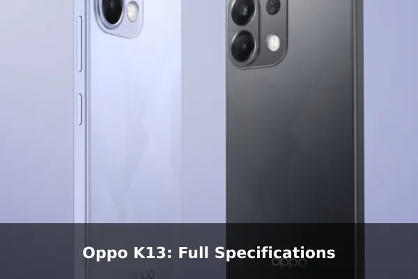Oppo K13: Full Specifications