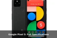 Google Pixel 5: Full Specifications Google Pixel 5: Full Specifications