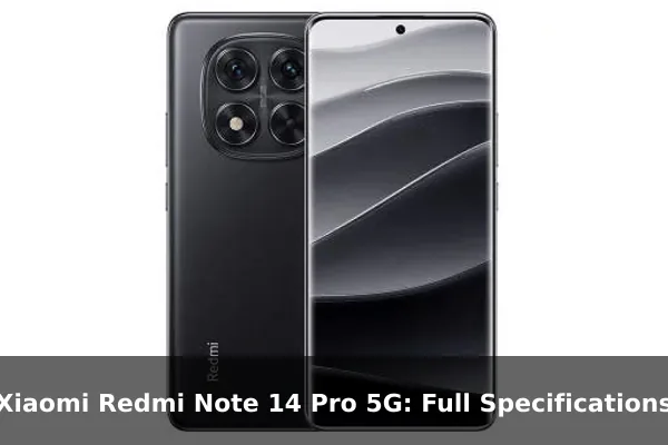 Xiaomi Redmi Note 14 Pro 5G: Full Specifications