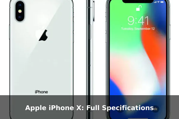 Apple iPhone X: Full Specifications