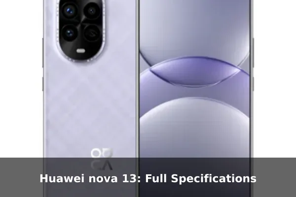 Huawei nova 13: Full Specifications
