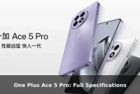One Plus Ace 5 Pro: Full Specifications One Plus Ace 5 Pro: Full Specifications